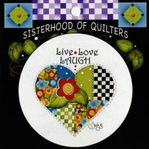 QUILTER PIN – 2-1/4″ diameter – LIVE-LOVE-LAUGH